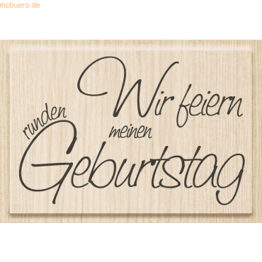 4011643845510 - Motivstempel Wir feiern meinen runden Geburtstag 7x46cm 4011643845510 - Motivstempel Wir feiern meinen runden Geburtstag 7x46cm